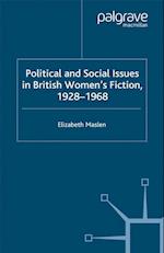 Political and Social Issues in British Women’s Fiction, 1928–1968