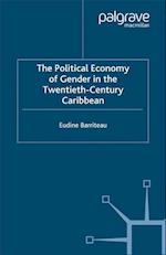 The Political Economy of Gender in the Twentieth-Century Caribbean