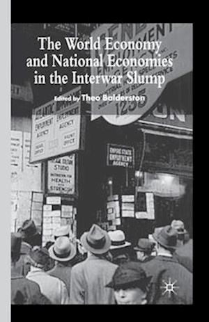 The World Economy and National Economies in the Interwar Slump