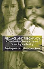 Risk, Age and Pregnancy