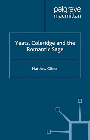 Yeats, Coleridge and the Romantic Sage