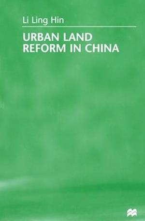 Urban Land Reform in China