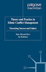 Theory and Practice in Ethnic Conflict Management