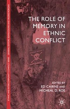 The Role of Memory in Ethnic Conflict