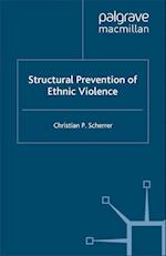 Structural Prevention of Ethnic Violence