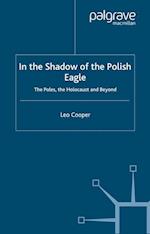 In the Shadow of the Polish Eagle