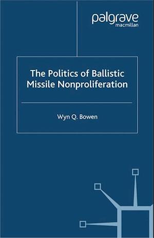 The Politics of Ballistic Missile Nonproliferation