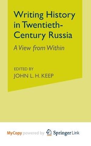 Writing History in Twentieth-Century Russia