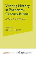 Writing History in Twentieth-Century Russia