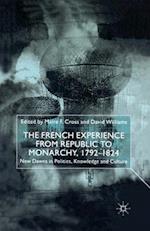 The French Experience from Republic to Monarchy, 1792-1824