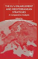 The EUs Enlargement and Mediterranean Strategies