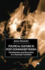 Political Culture in Post-Communist Russia