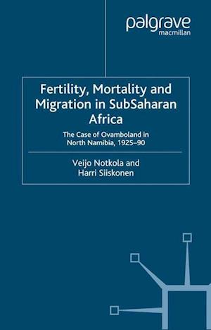 Fertility, Mortality and Migration in SubSaharan Africa