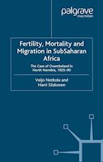 Fertility, Mortality and Migration in SubSaharan Africa