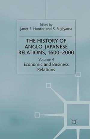 The History of Anglo-Japanese Relations 1600-2000