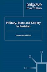 Military, State and Society in Pakistan