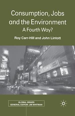 Consumption, Jobs and the Environment