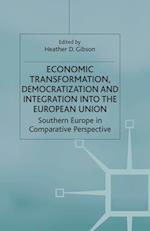 Economic Transformation, Democratization and Integration into the European Union