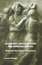 Citizenship, Labour Markets and Democratization