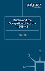 Britain and the Occupation of Austria, 1943–45