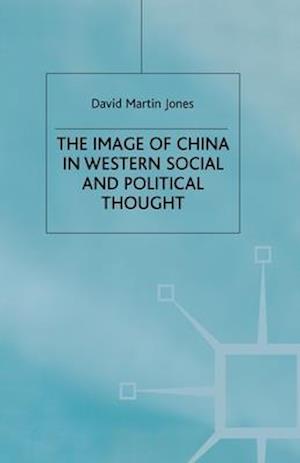 The Image of China in Western Social and Political Thought