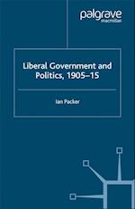 Liberal Government and Politics, 1905-15