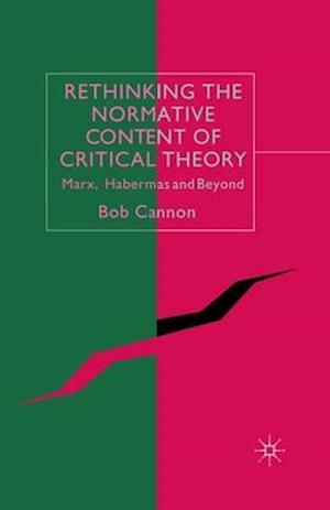 Rethinking the Normative Content of Critical Theory