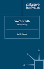 Wordsworth: A Poet’s History