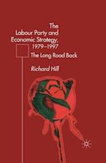 The Labour Party's Economic Strategy, 1979-1997