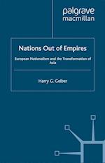 Nations Out of Empires