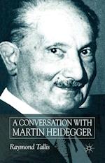 A Conversation with Martin Heidegger