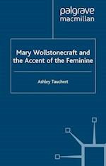 Mary Wollstonecraft and the Accent of the Feminine