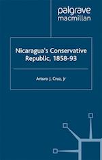 Nicaragua’s Conservative Republic, 1858–93