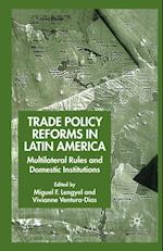 Trade Policy Reforms in Latin America