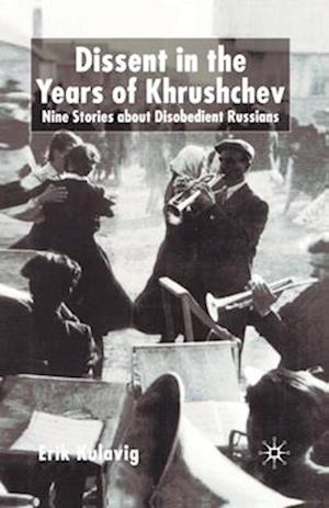 Dissent in the Years of Krushchev