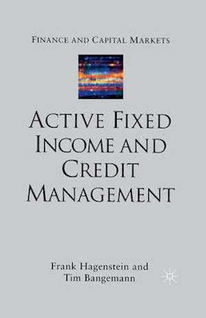 Active Fixed Income and Credit Management