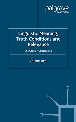 Linguistic Meaning, Truth Conditions and Relevance