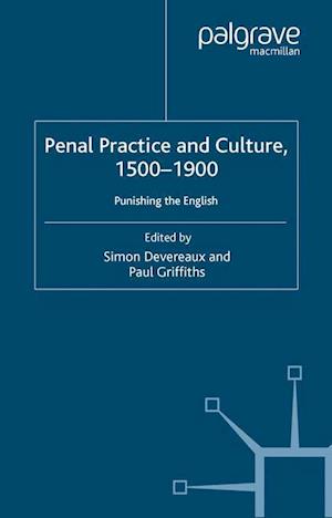 Penal Practice and Culture, 1500–1900