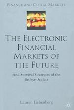The Electronic Financial Markets of the Future