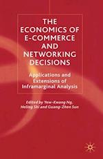 The Economics of E-Commerce and Networking Decisions