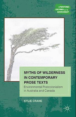 Myths of Wilderness in Contemporary Narratives