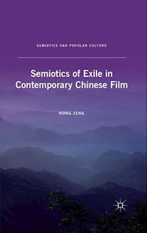 Semiotics of Exile in Contemporary Chinese Film