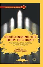 Decolonizing the Body of Christ