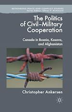 The Politics of Civil-Military Cooperation