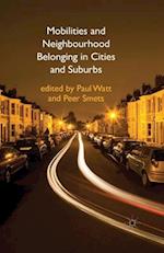 Mobilities and Neighbourhood Belonging in Cities and Suburbs