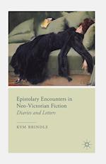 Epistolary Encounters in Neo-Victorian Fiction