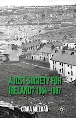 A Just Society for Ireland? 1964-1987