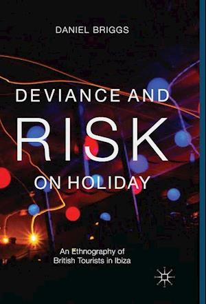 Deviance and Risk on Holiday