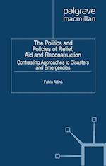 The Politics and Policies of Relief, Aid and Reconstruction