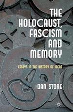 The Holocaust, Fascism and Memory